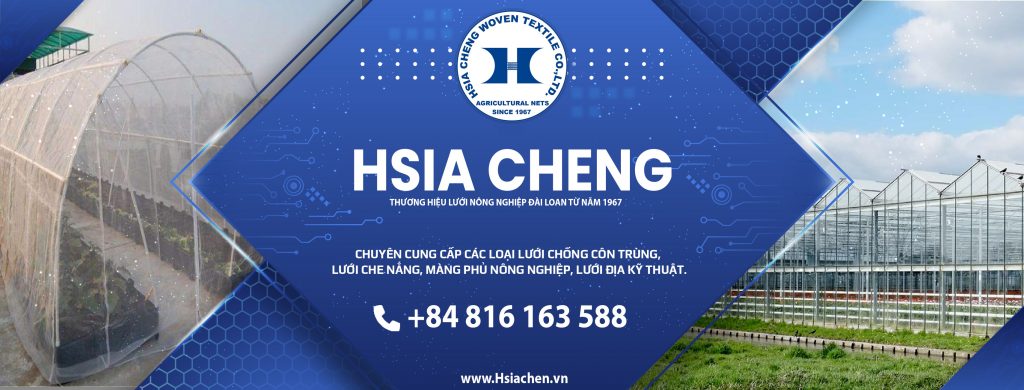 Hsia Cheng - Công ty sản xuất lưới nông nghiệp