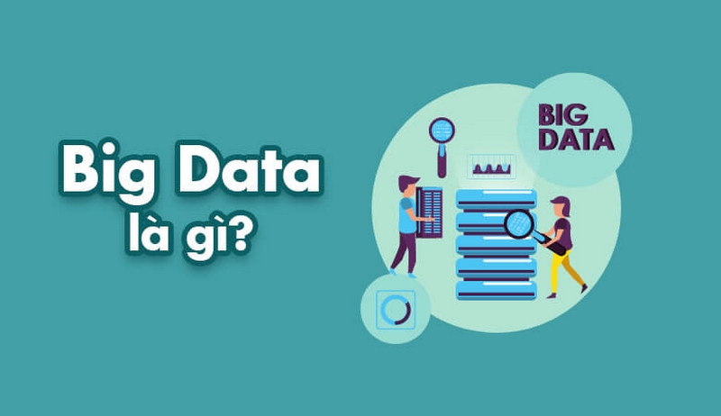 khái niệm big data là gì