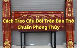 cách treo câu đối trên bàn thờ