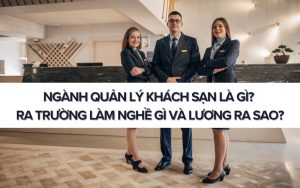 ngành quản lý khách sạn