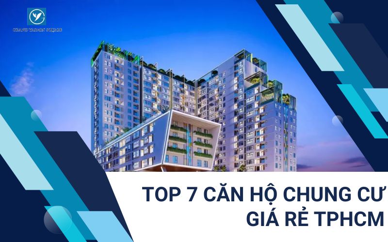 Top 7 căn hộ chung cư giá rẻ TPHCM