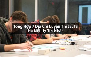 địa chỉ luyện thi ielts hà nội