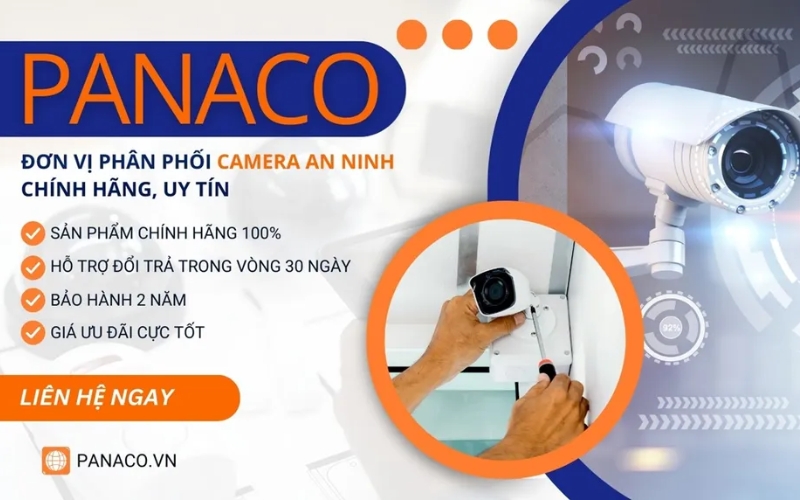 Địa chỉ cung cấp camera chính hãng panaco