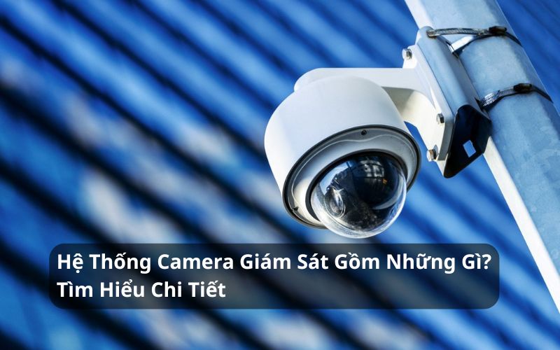 hệ thống camera giám sát