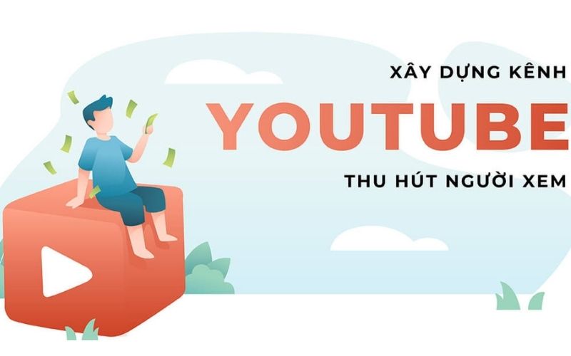 lợi ích khi xây dựng kênh Youtube